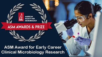 ASM Award for Early Career Clinical Microbiology