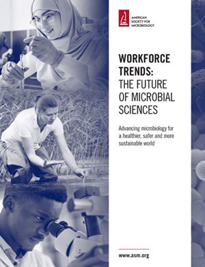 Cover of 'Workforce Trends: The Future of Microbial Sciences.'