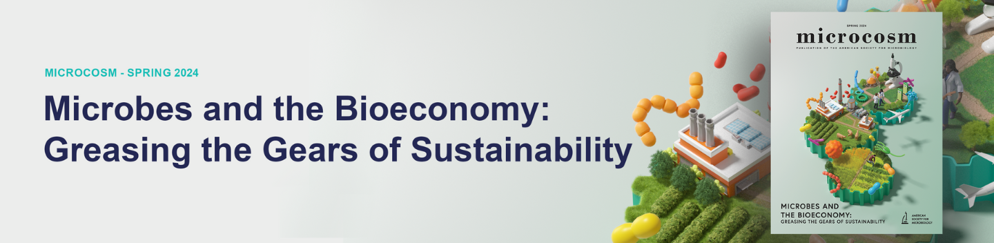 Microbes and the Bioeconomy: Greasing the Gears of Sustainability