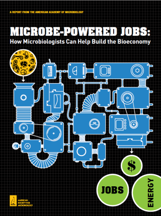 Cover of Microbe-Powered Jobs: How Microbiologists Can Help Build the Bioeconomy