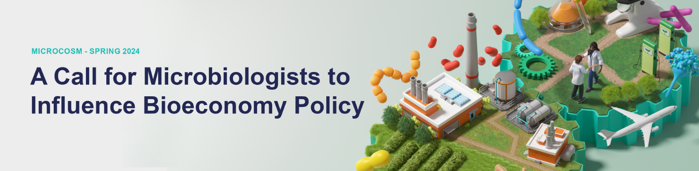 A Call for Microbiologists to Influence Bioeconomy Policy